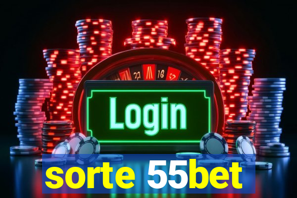 sorte 55bet